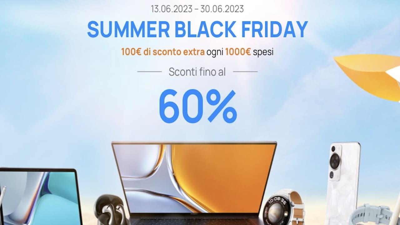 Huawei Summer Black Friday: offerte e promozioni per tutti fino al 30 giugno thumbnail